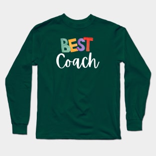 Best coach teacher Long Sleeve T-Shirt